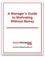 A Manager's Guide to Motivating Without Money